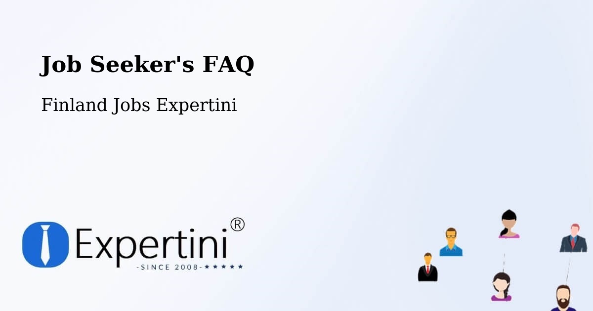 Job Seeker's FAQ - Finland Jobs Expertini