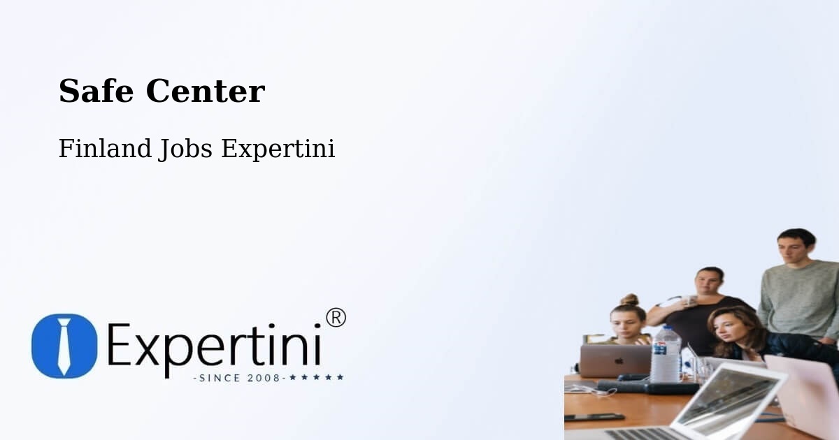Safe Center - Finland Jobs Expertini